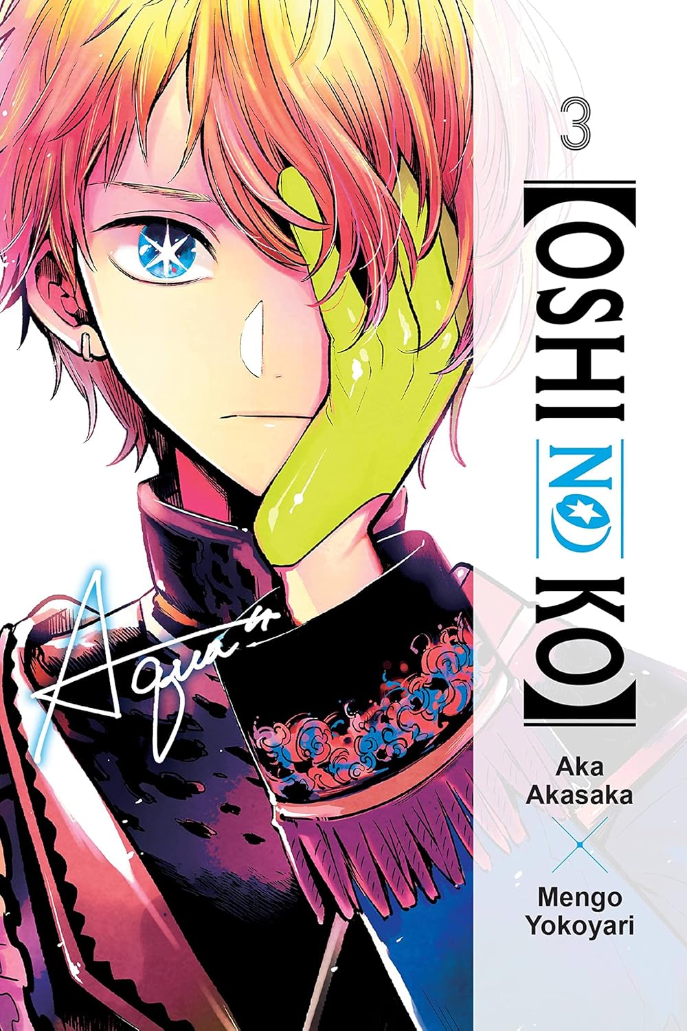 Cover van Oshi No Ko Vol. 3 (Engelse editie) met hoofdpersonages – dramatische manga over showbizz en geheimen van Aka Akasaka en Mengo Yokoyari